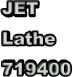 JET  Lathe 719400