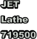 JET  Lathe 719500